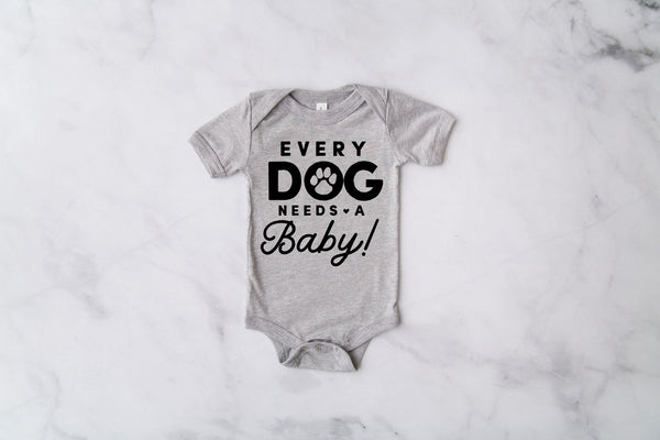 INFANT Baby Bodysuit Single or Set Custom Every Dog Needs a Baby! Kid's Bodysuit in Light Grey Heather