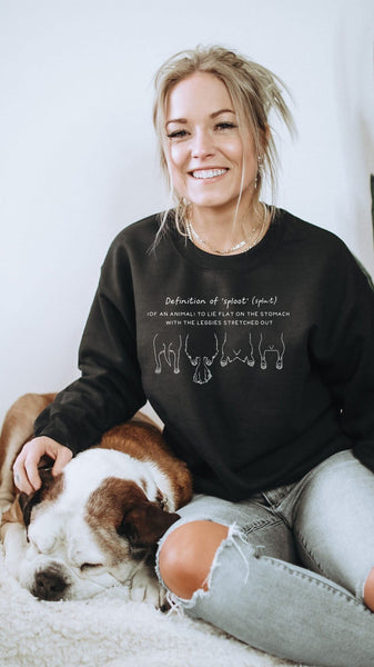 Sploot Definition Dog Cat or Other Pet Paws and Leggies Unisex Sweatshirt