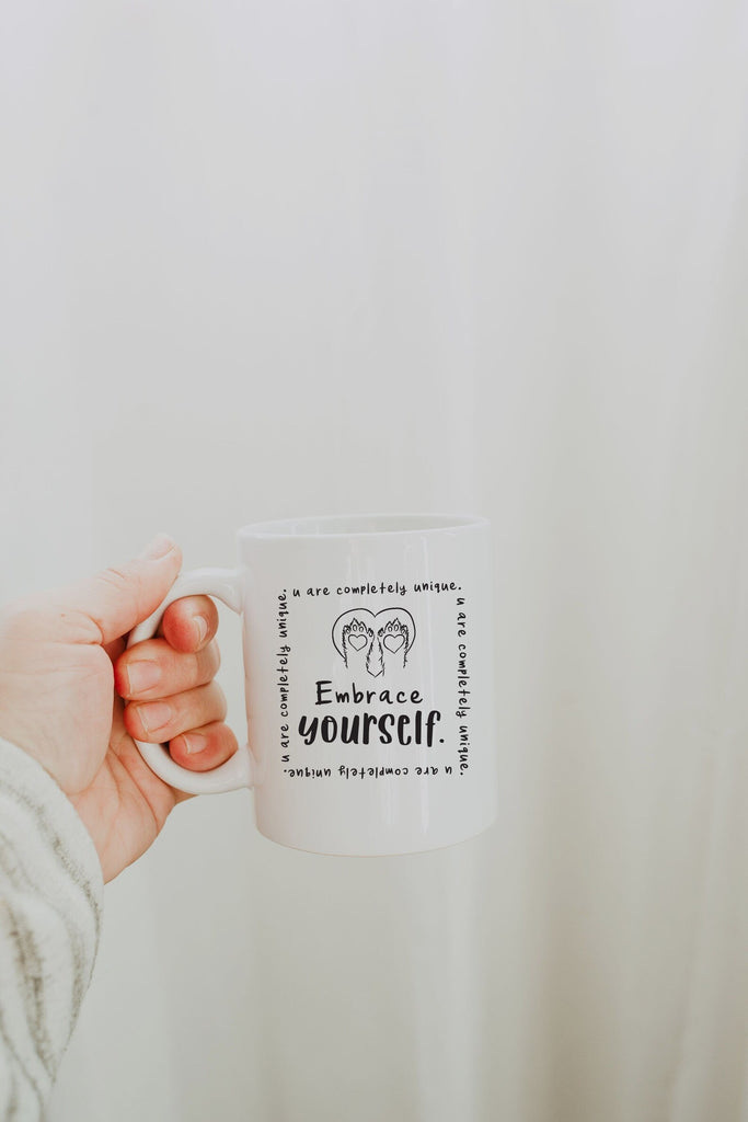 Embrace Yourself Self Care Comfort Coffee Mug