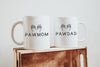 Pawmom or Pawdad Mug Coffee Cup for Pet Parent