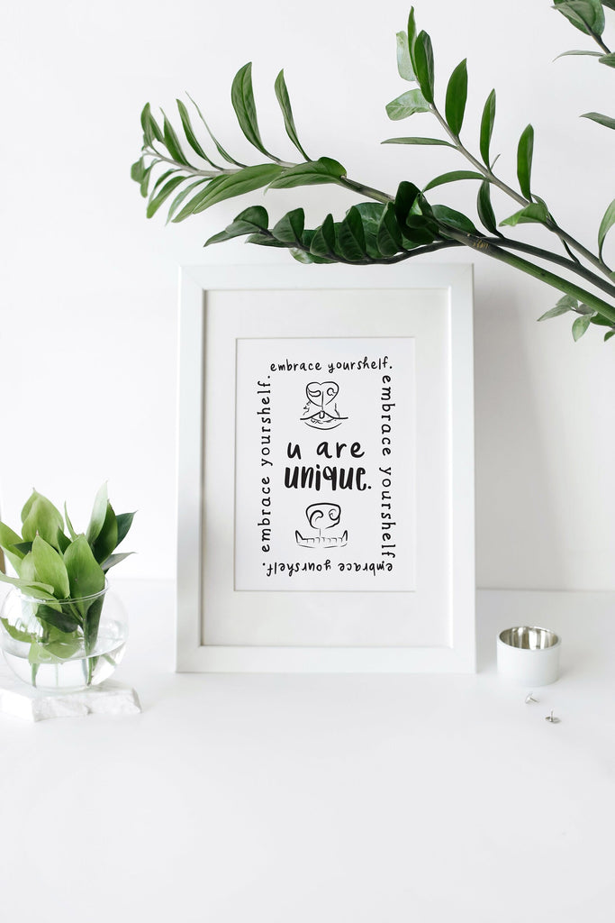 Embrace Yourshelf: You are Unique Wall Art Print