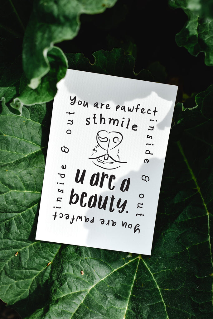 You are Pawfect: S'thmile You are a Beauty Wall Print