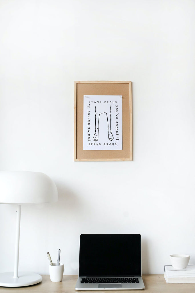 Stand Proud: You've Earned It Wall Print