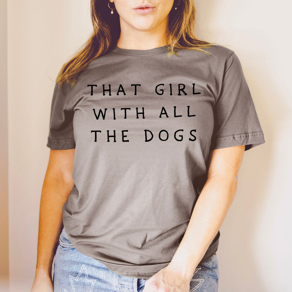 That Girl With All the Dogs or That Girl With All The Cats Unisex T-Shirt