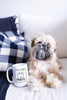 Don't Furget: You are Pawfect or Purrfect Self Care Coffee Mug