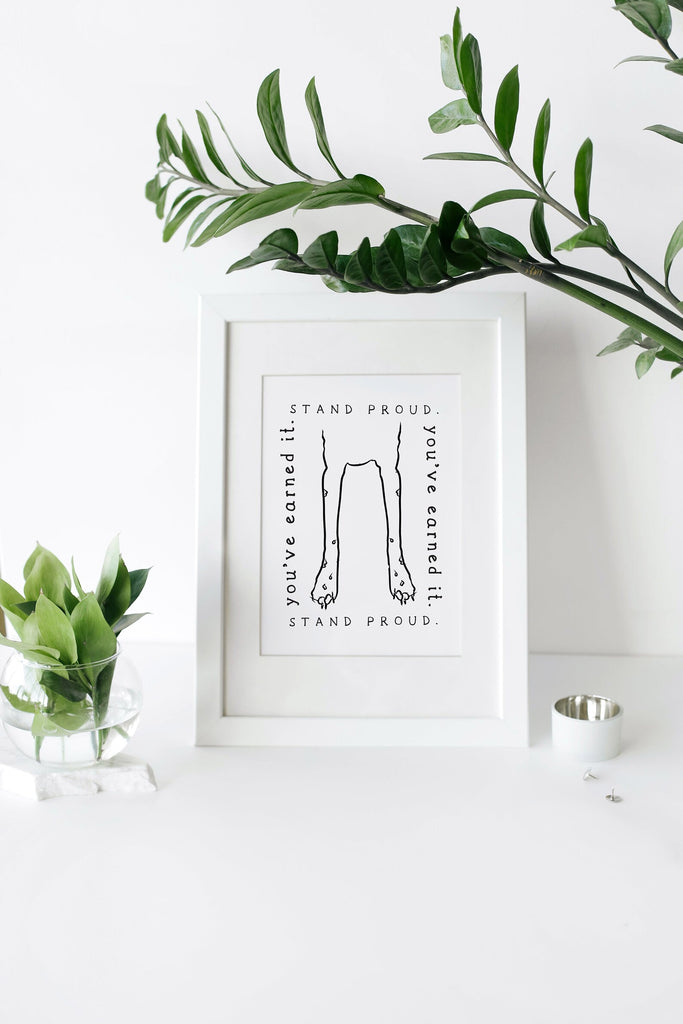Stand Proud: You've Earned It Wall Print