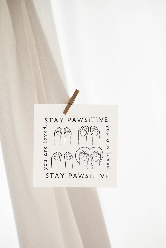 Stay Pawsitive You are Loved Wall Print