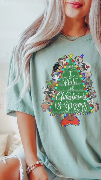 The "All I Want for Christmas is Dogs" T-Shirt - Sage