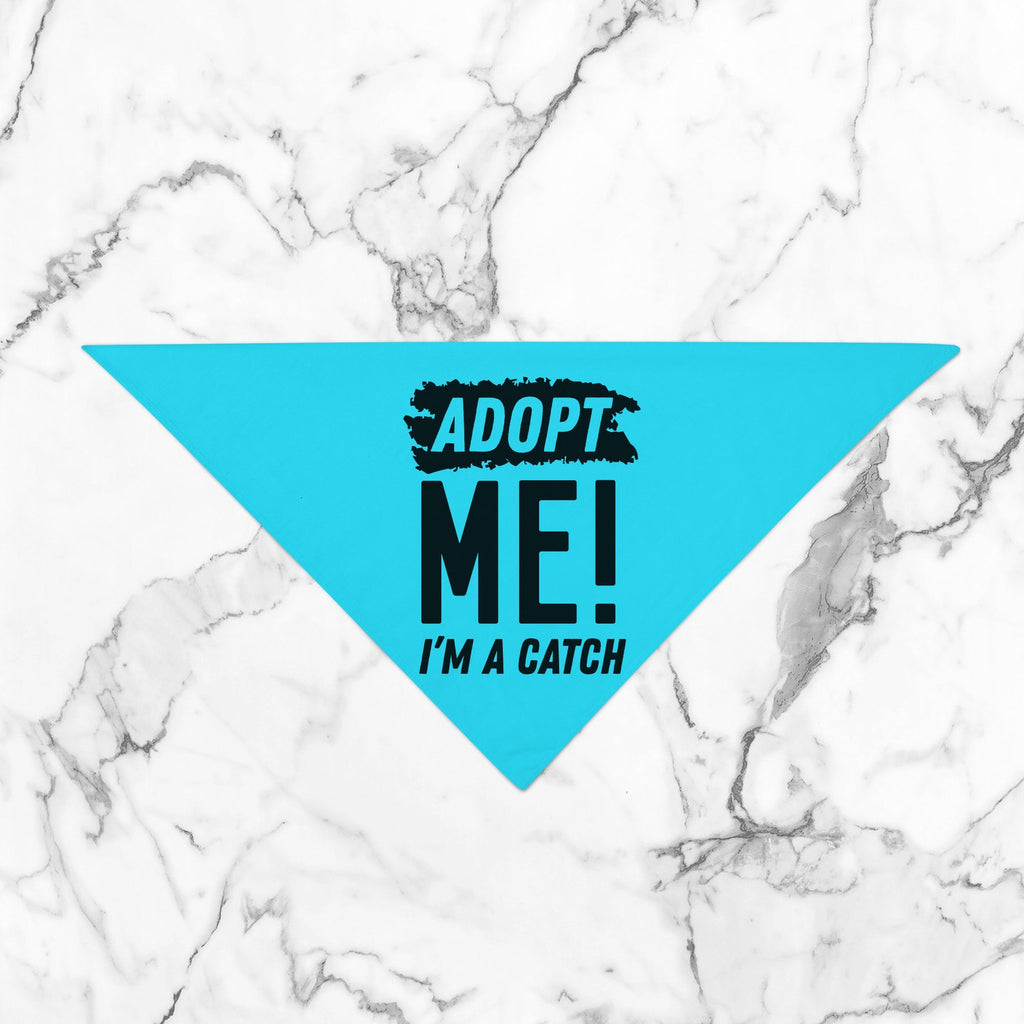 Adopt Me! I'm a Catch Foster Dog Adopt Don't Shop Bandana in Turquoise Bright Blue