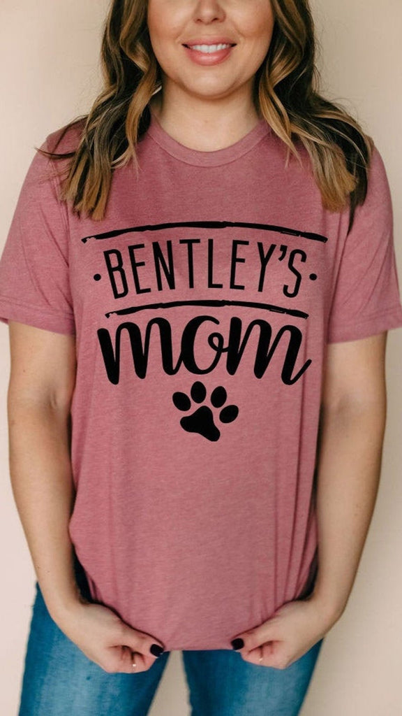 Custom Dog Name Bentley's Mom Dog Mom Dog Mama Mother's Day Gift Pick a Style Typography Flowy Women's Relaxed Mauve Crewneck T-Shirt