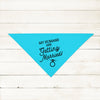 Personalized My Humans are Getting Married Engagement Announcement Bandana in Turquoise Bright Blue