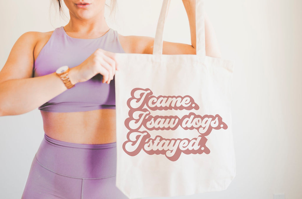 Personalized Dog Lover Saying Tote - "I Came. I Saw Dogs. I Stayed."