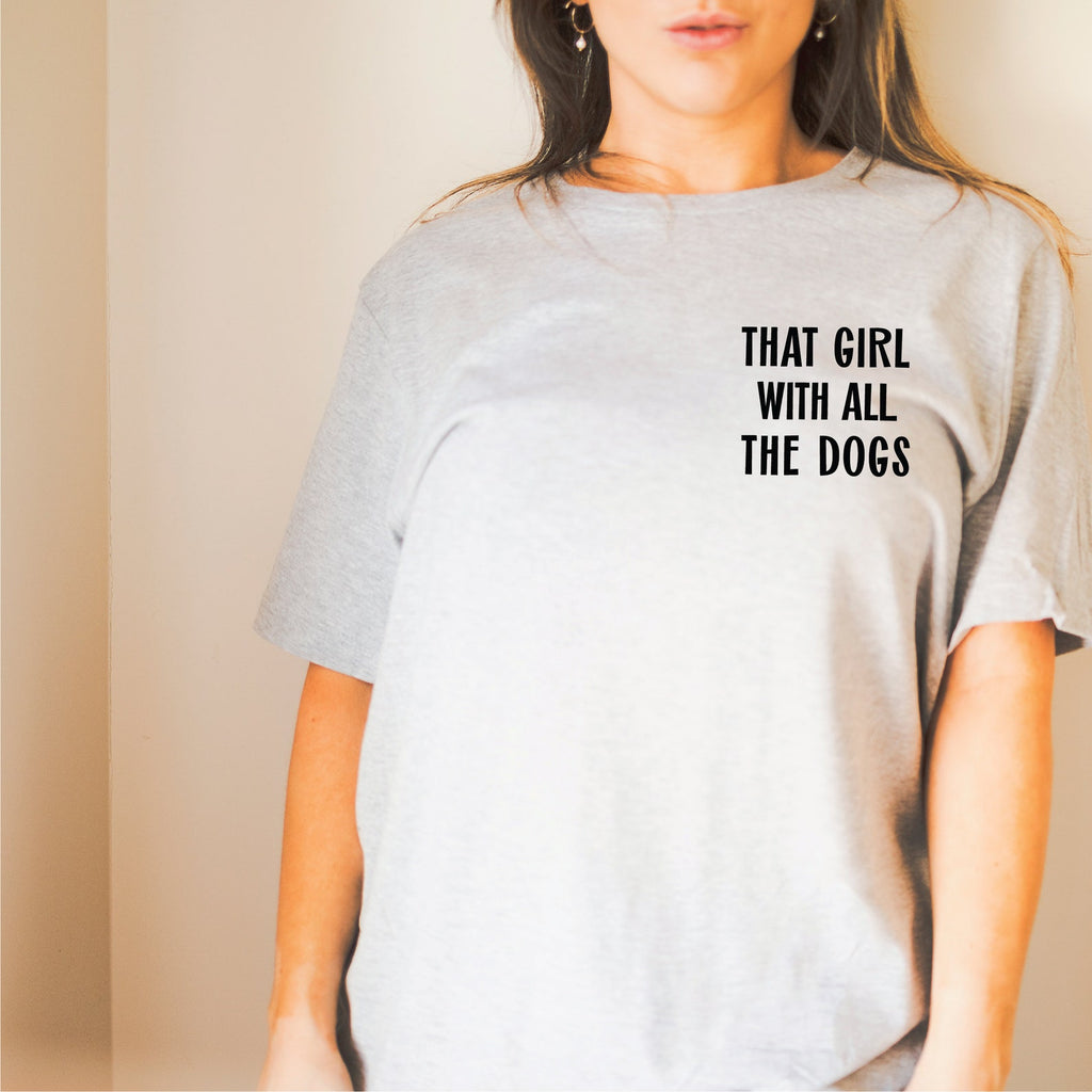 That Girl With All The Dogs With Custom Dog Ears Sleeve Unisex T-Shirt - Light Grey Heather