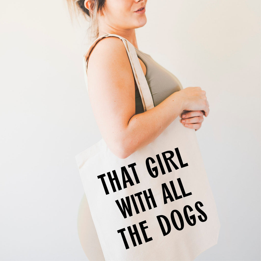 That Girl With All The Dogs Tote Bag