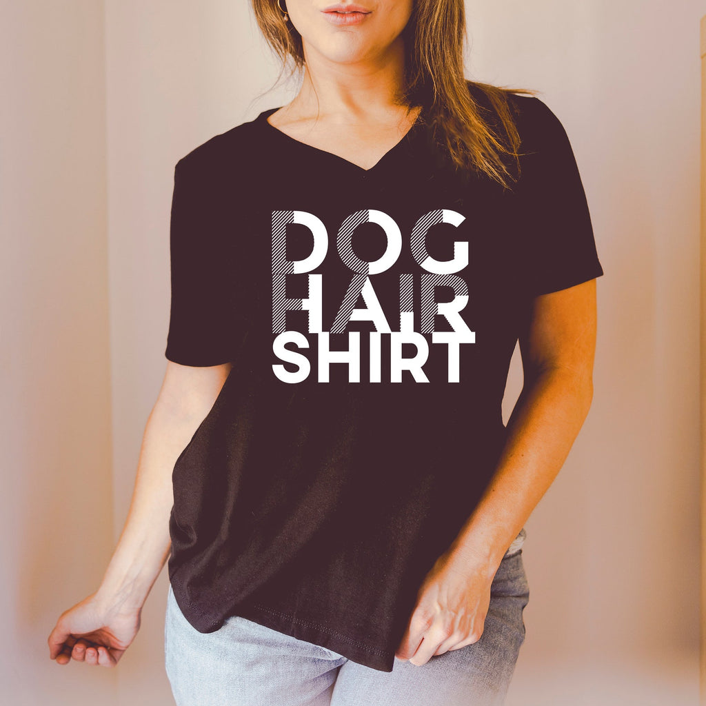 Dog Hair Shirt Women's T-Shirt, V-Neck, or Tank - Black V-Neck