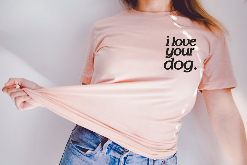I Love Your Dog. Unisex T-Shirt - Peach