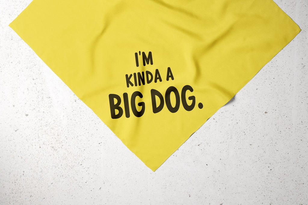 I'm Kinda a Big Dog Bandana in Yellow
