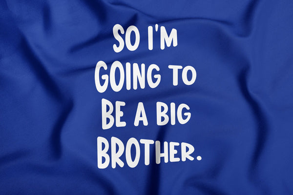 Custom So I'm Going To Be Big Brother or Big Sister Birth Announcement in Blue