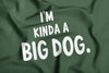 I'm Kinda a Big Dog Bandana in Army Green
