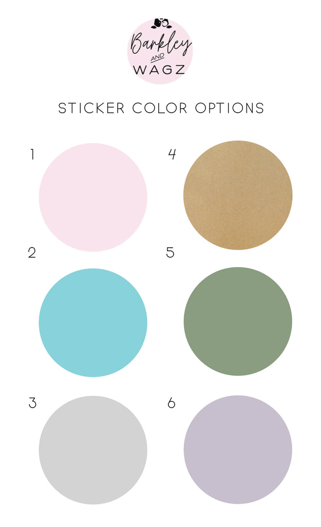 Barkley & Wagz - Sticker Color Options - Light Pink, Teal, Light Grey, Kraft, Olive Green, Lilac